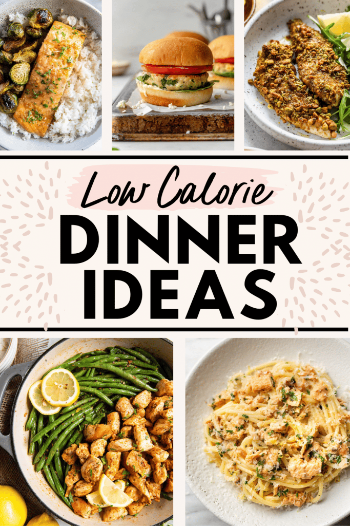 collage of images for Healthy Low Calorie Dinner Ideas with text for Pinterest