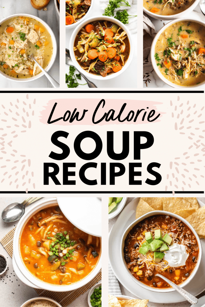 collage image of low calorie soup recipes with text for Pinterest