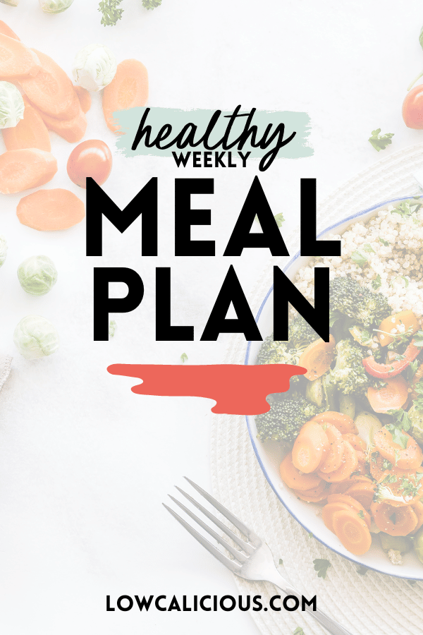 image of a healthy meal with a white overlay and text that says healthy weekly meal plan