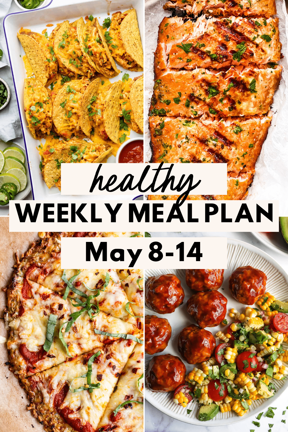 collage of 4 meals with text for Pinterest for the Healthy Weekly Meal Plan for May 8-14