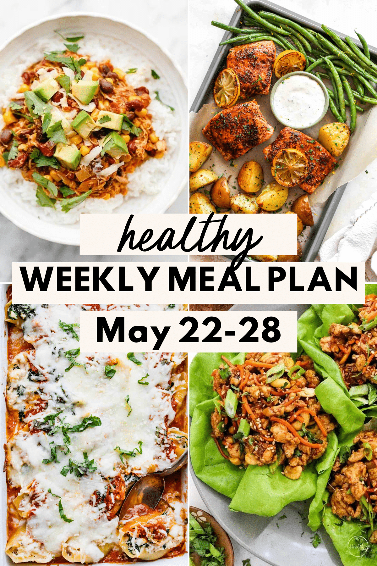 collage image of four meals with text for the healthy weekly meal plan for May 22-28