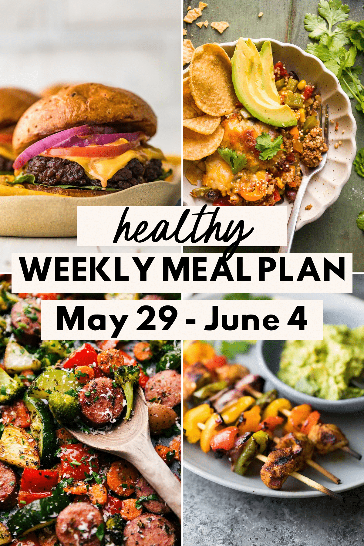 collage image of healthy meals with text for Pinterest for the Healthy Weekly Meal Plan May 29 - June 4