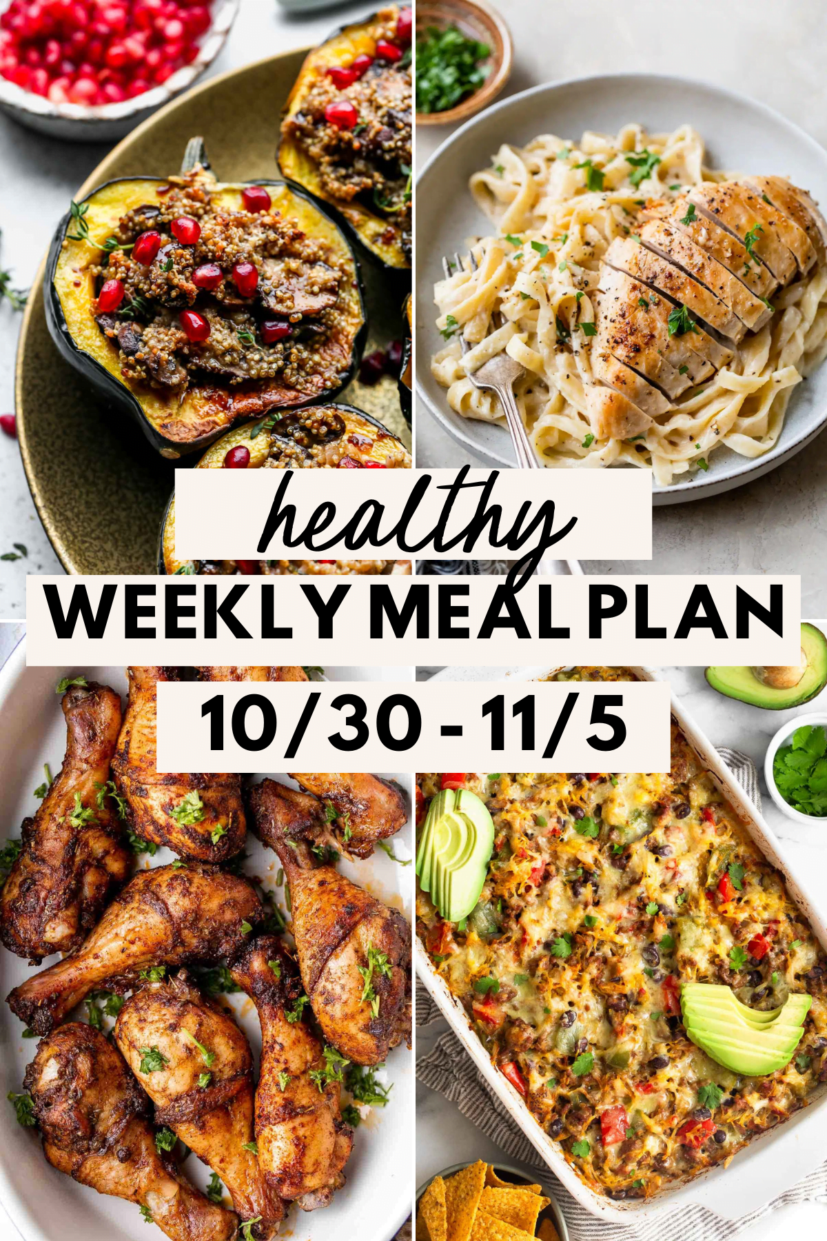 collage image of 4 healthy meals with text for Pinterest for the Healthy Weekly Meal Plan October 30 - November 5